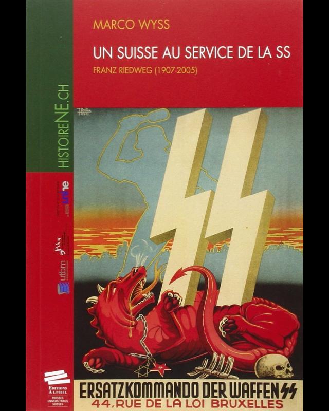 Un Suisse au service de la SS : Franz Riedweg, 1907-2005 cover