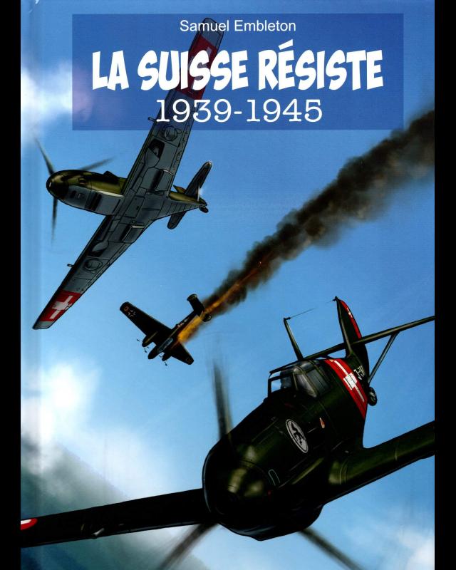 La Suisse résiste 1939-1945 cover
