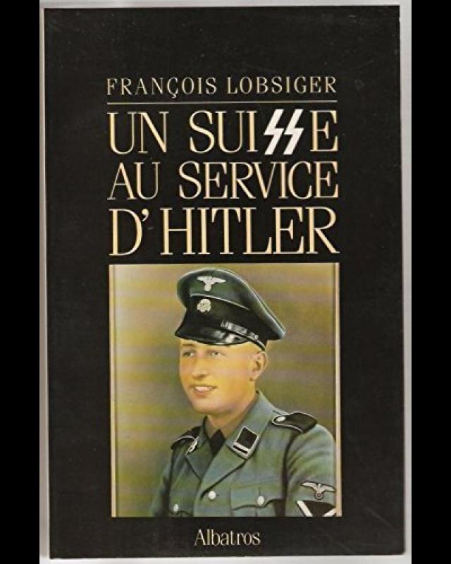 Un Suisse au service d&#039;Hitler cover
