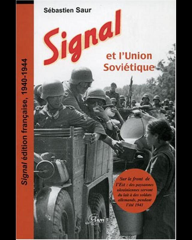 Signal et l&#039;Union soviétique. Edition française, 1940-1944 cover