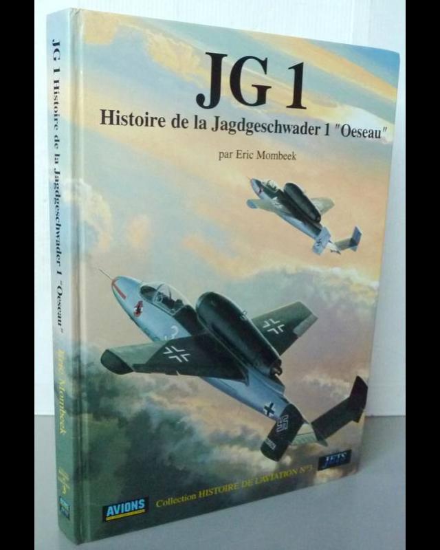 JG1 - Histoire de la Jagdgeschwader 1 &#039;Oeseau&#039; cover