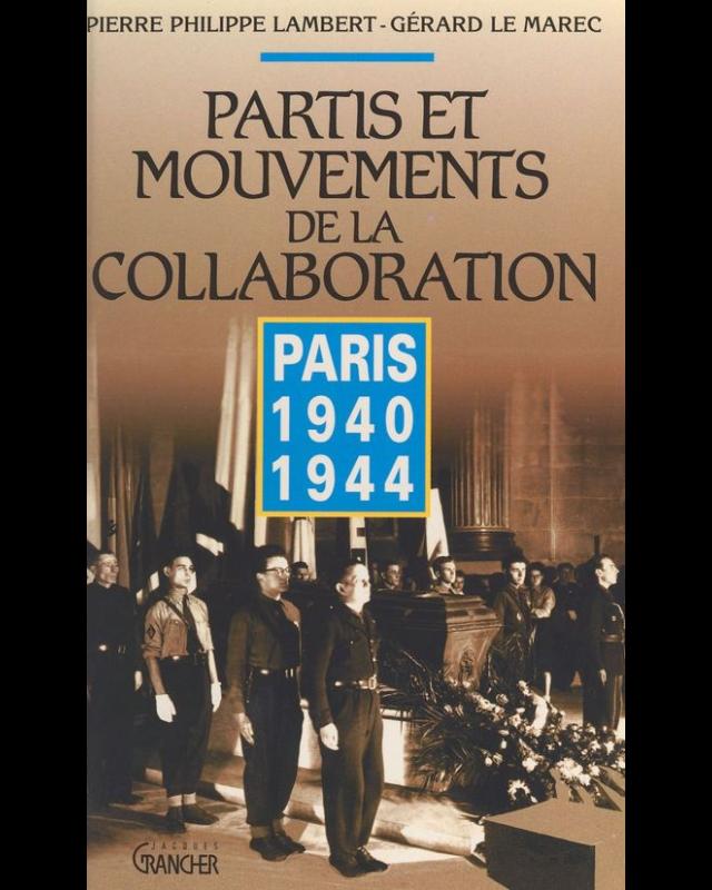 Partis et mouvements de la collaboration : Paris 1940-1944 cover
