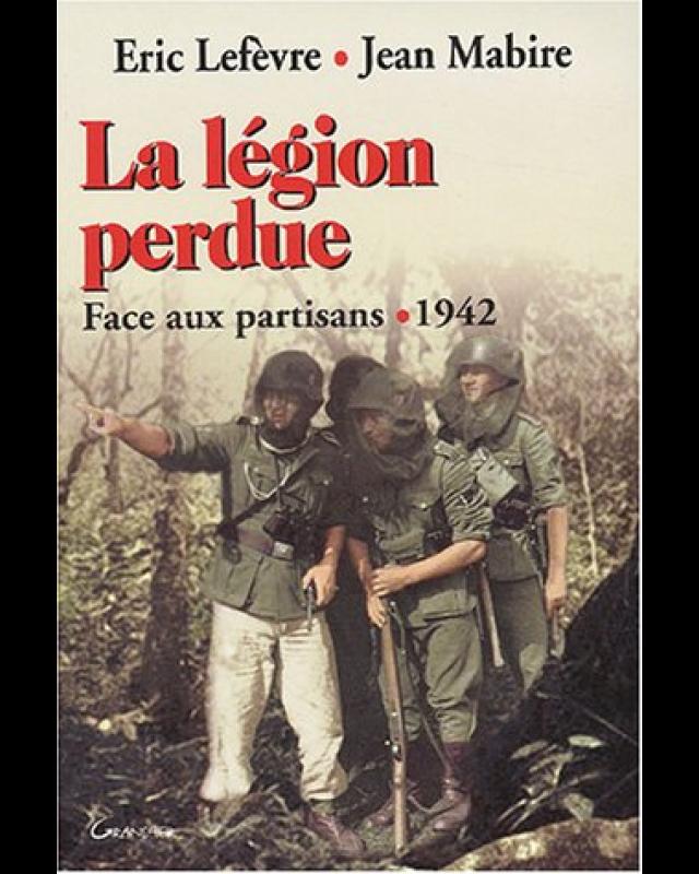 La Légion perdue : Face aux partisans, 1942 cover