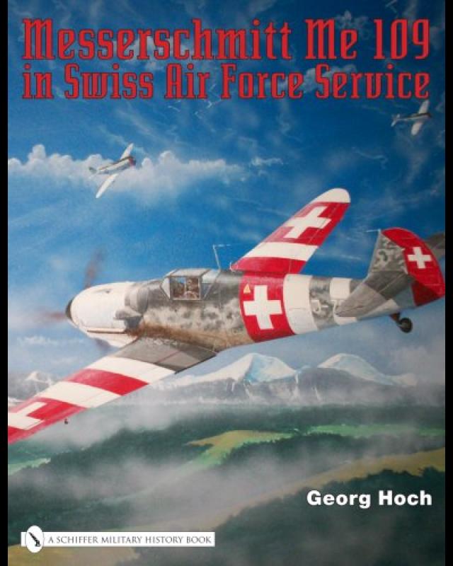 Messerschmitt Me 109 in Swiss Air Force Service cover