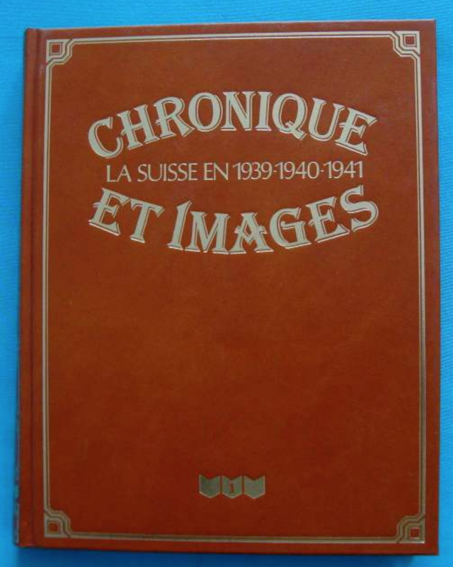 Chronique et images, la Suisse en 1939-1940-1941 cover
